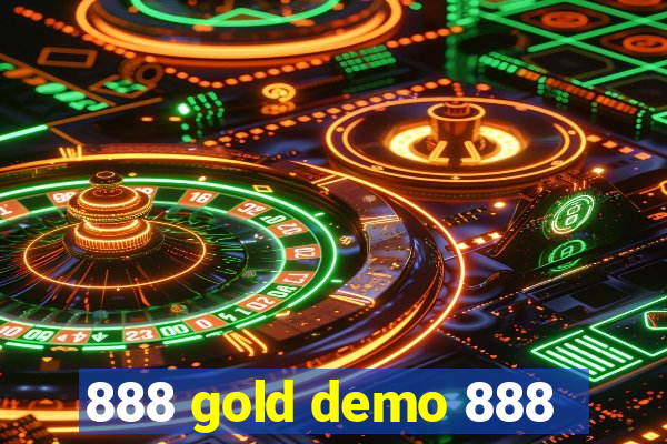 888 gold demo 888